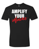 AMPLIFY YOUR INFLUENCE Unisex T-Shirt
