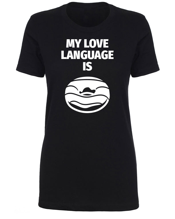 LOVE LANGUAGE WOMEN'S T-SHIRT
