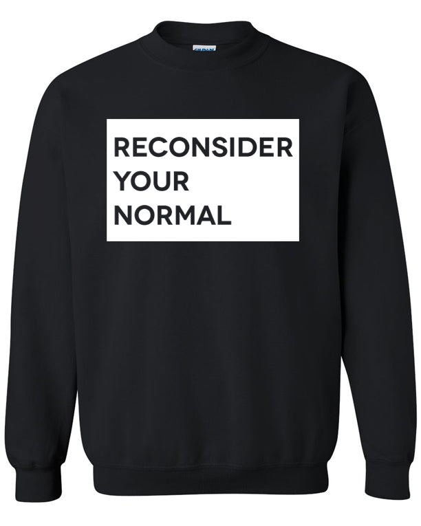 RECONSIDER YOUR NORMAL UNISEX SWEATER