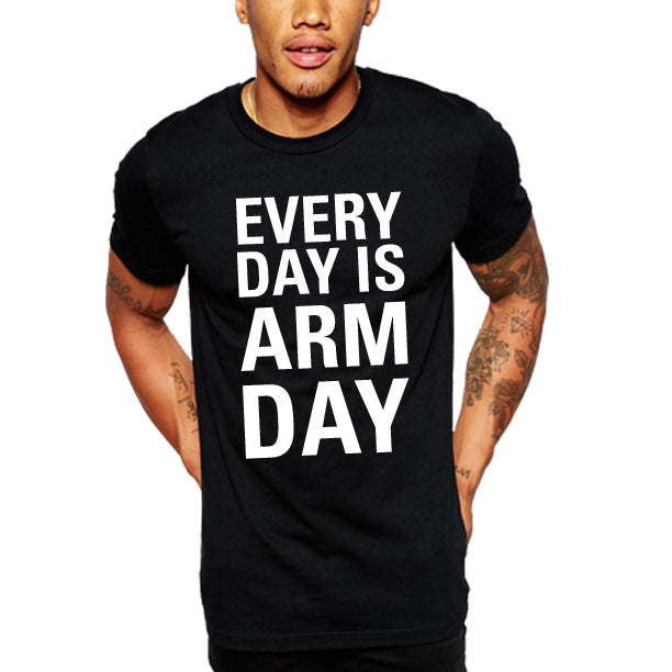 EVERYDAY IS ARM DAY MENS.jpg