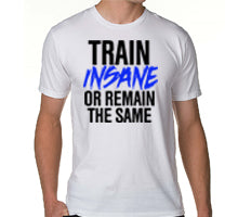 train insane white t-shirt.jpg